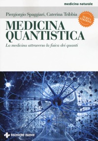 copertina di Medicina quantistica - La medicina attraverso la fisica dei quanti