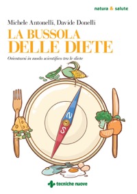 copertina di La bussola delle diete - Orientarsi in modo scientifico tra le diete