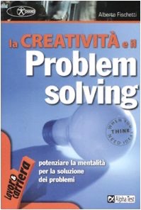 copertina di La creativita' e il problem solving