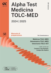 copertina di Alpha Test Medicina TOLC - MED e TOLC - VET 2024 / 2025 - Manuale di Preparazione ...