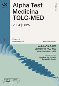 copertina di Alpha Test Medicina TOLC - MED e TOLC - VET 2024 / 2025 - Esercizi commentati - Per ...