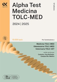 copertina di Alpha Test Medicina TOLC - MED e TOLC - VET 2024 / 2025 - 10000 quiz per l' ammissione ...