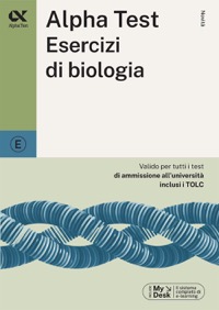 copertina di Alpha Test Esercizi di Biologia - Valido per tutti i testi di ammissione all' università ...