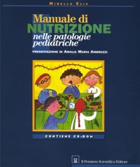copertina di Manuale di nutrizione nelle patologie pediatriche (allegato CD - ROM)