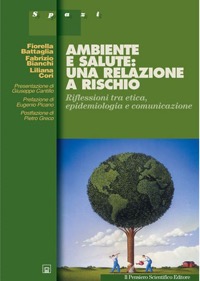 copertina di Ambiente e Salute: una relazione a rischio - Riflessioni tra etica,epidemiologia ...