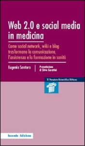 copertina di Web 2.0 e social media in Medicina - Come social network, wiki e blog trasformano ...