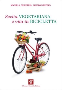 copertina di Scelta vegetariana e vita in bicicletta