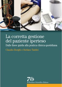 copertina di La corretta gestione del paziente iperteso - Dalle linee guida alla pratica clinica ...
