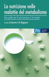copertina di La nutrizione nelle malattie del metabolismo - Una guida per la prevenzione e la ...