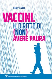 copertina di Vaccini - Il diritto di ( non ) avere paura