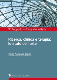 copertina di 9° Rapporto sull’obesità in Italia - Ricerca , clinica e terapia : lo stato dell’arte