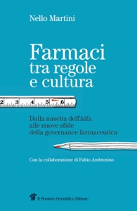 copertina di Farmaci tra regole e cultura - Dalla nascita dell'Aifa alle nuove sfide della governance ...