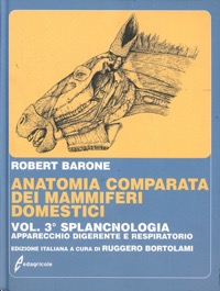 copertina di Anatomia comparata dei mammiferi domestici - Splancnologia - Apparecchio digerente ...