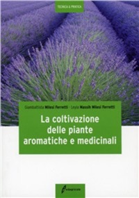 copertina di La coltivazione delle piante aromatiche e medicinali