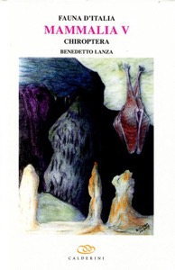 copertina di Fauna d' Italia - Vol XLVII - Mammalia V - Chiroptera