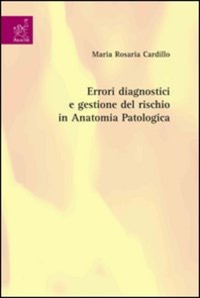 copertina di Errori diagnostici e gestione del rischio in Anatomia Patologica