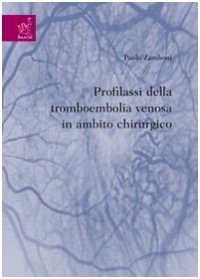 copertina di Profilassi della tromboembolia venosa in ambito chirurgico