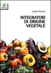copertina di Integratori di origine vegetale