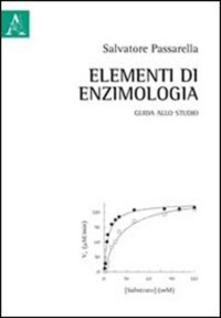 copertina di Elementi di Enzimologia - Guida allo studio