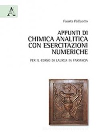 copertina di Appunti di chimica analitica con esercitazioni numeriche - Per il corso di Laurea ...