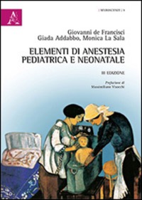 copertina di Elementi di anestesia pediatrica e neonatale