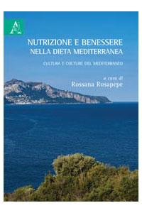 copertina di Nutrizione e benessere nella dieta mediterranea - Cultura e colture del Mediterraneo