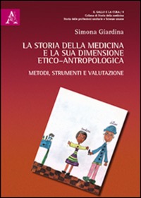 copertina di La storia della medicina e la sua dimensione etico - antropologica