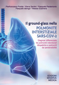 copertina di Il ground - glass nella polmonite interstiziale SARS-COV-2 - Diagnosi differenziale ...
