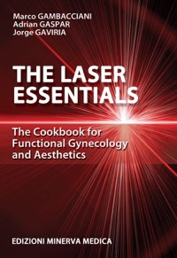 copertina di The laser essentials . The cookbook for functional gynecology and aesthetics