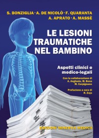 copertina di Le lesioni traumatiche nel bambino - Aspetti clinici e medico - legali