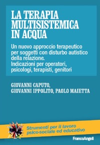 copertina di La terapia multisistemica in acqua - Un nuovo approccio terapeutico per soggetti ...