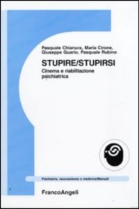 copertina di Stupire - stupirsi - Cinema e riabilitazione psichiatrica