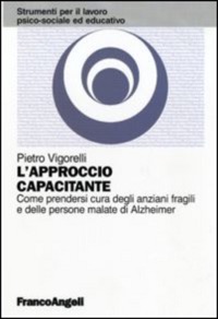 copertina di L' approccio capacitante - Come prendersi cura degli anziani fragili e delle persone ...