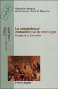 copertina di Le competenze comunicative in oncologia -  Un percorso formativo