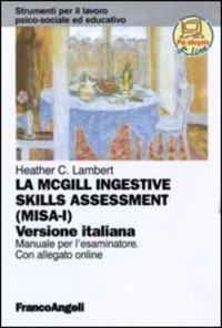 copertina di La McGill ingestive skill assessment - Manuale per l' esaminatore -  Ediz. italiana