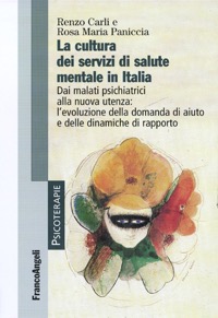 copertina di La cultura dei servizi di salute mentale in Italia - Dai malati psichiatrici alla ...