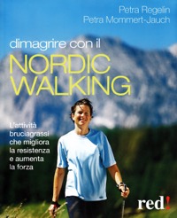 copertina di Dimagrire con il nortic walking - L'attivita'  bruciagrassi che migliora la resistenza ...