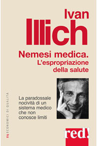 copertina di Nemesi medica - L' espropiazione della salute - La paradossale nocivita' di un sistema ...