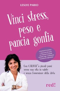 copertina di Vinci stress, peso e pancia gonfia - Con C. AL. M. A. ® a piccoli passi verso una ...