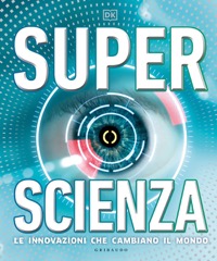 copertina di Superscienza - Le innovazioni che cambiano il mondo