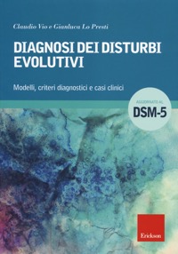 copertina di Diagnosi dei disturbi evolutivi - Modelli, criteri diagnostici e casi clinici
