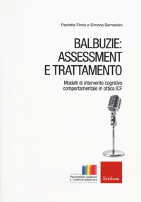 copertina di Balbuzie : assessment e trattamento - Modelli di intervento cognitivo comportamentale ...