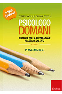 copertina di Psicologo domani - Manuale per la preparazione all' esame di Stato - Prova pratica ...