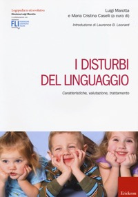 copertina di I disturbi del linguaggio - Caratteristiche, valutazione, trattamento