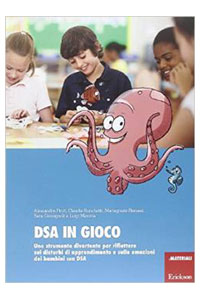 copertina di DSA ( Disturbo Specifico dell' Apprendimento ) in gioco - Uno strumento di divertimento ...