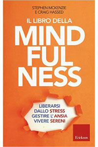 copertina di Il libro della mindfulness - Liberarsi dallo stress, gestire l' ansia, vivere sereni