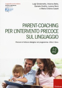 copertina di Parent - coaching per l' intervento precoce sul linguaggio - Percorsi di lettura ...