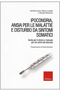 copertina di Ipocondria, Ansia per le malattie e disturbo da sintomi somatici - Guida per il clinico ...
