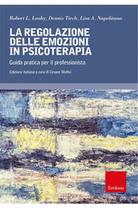 copertina di La regolazione delle emozioni in psicoterapia - Guida pratica per il professionista