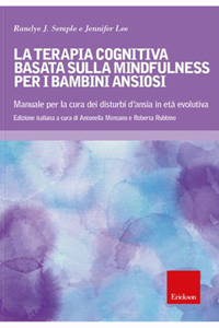 copertina di La terapia cognitiva basata sulla mindfulness per i bambini ansiosi - Manuale per ...